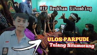 Adat Batak Ulos Parpudi Sian Tulang Situmorang #sedih #rip #berdukacita