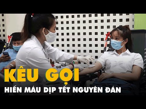Video Thứ trưởng Bộ Y tế kêu gọi hiến máu dịp Tết, đảm bảo... - youtube