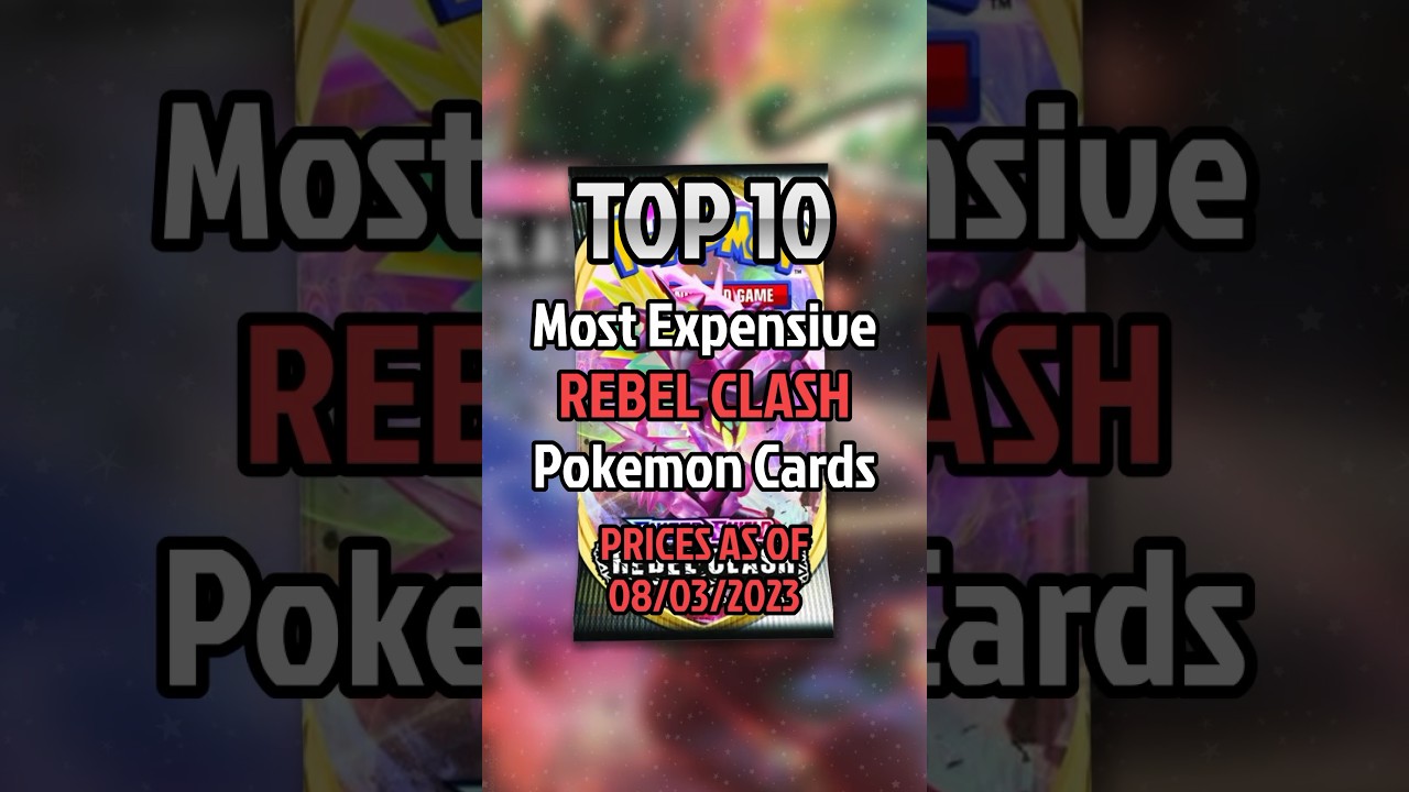 Top 10 Rebel Clash Pokemon cards 
