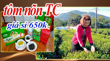 Trà(Chè) Tôm Nõn Tân Cương Thái Nguyên Ngon Chính Hiệu -Trà Tiên Lầu