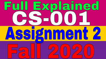 CS001 Assignment 2 | Idea Solution 100% correct | Semester Fall 2020\ by Learn with  Zaheer Ul Islam