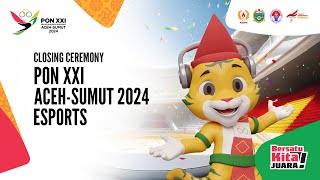 🔴 LIVE | Closing Ceremony PON XXI ACEH-SUMUT ESPORTS