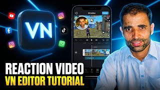 Reaction Video Editing In VN Editor | Complete Step By Step Tutorial (2026)