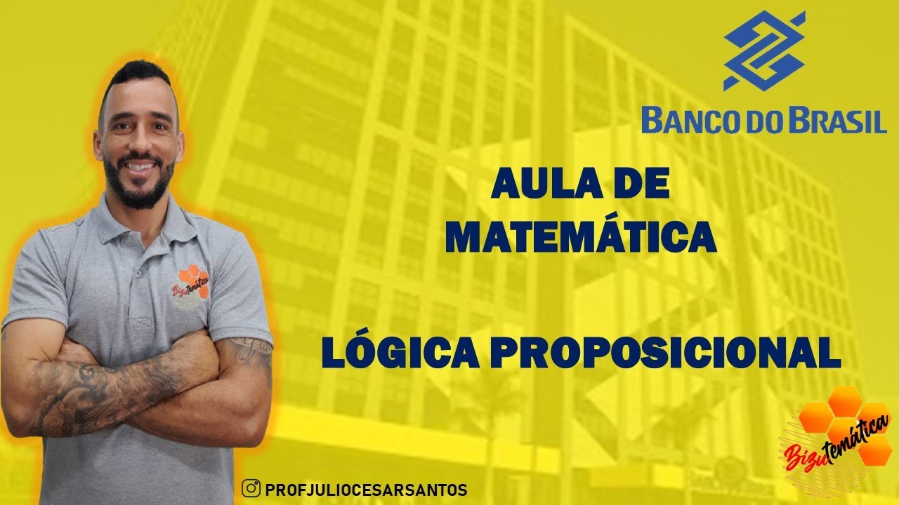 Matemática - Lógica Proposicional (Resolução de questões da banca CESGRANRIO)