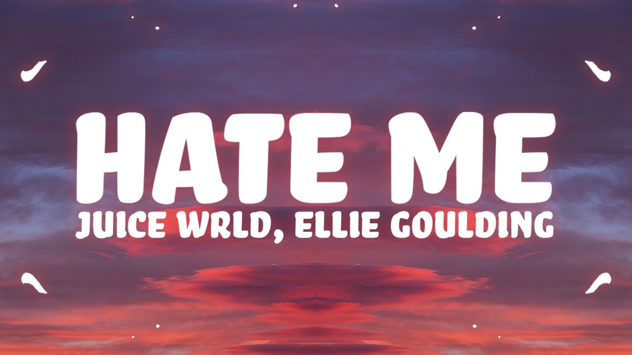 I hate world. Ellie Goulding Juice World. Ellie Goulding, Juice World - hate me. Ellie Goulding обложка. Ellie Goulding and Juice World hate me перевод на русский.