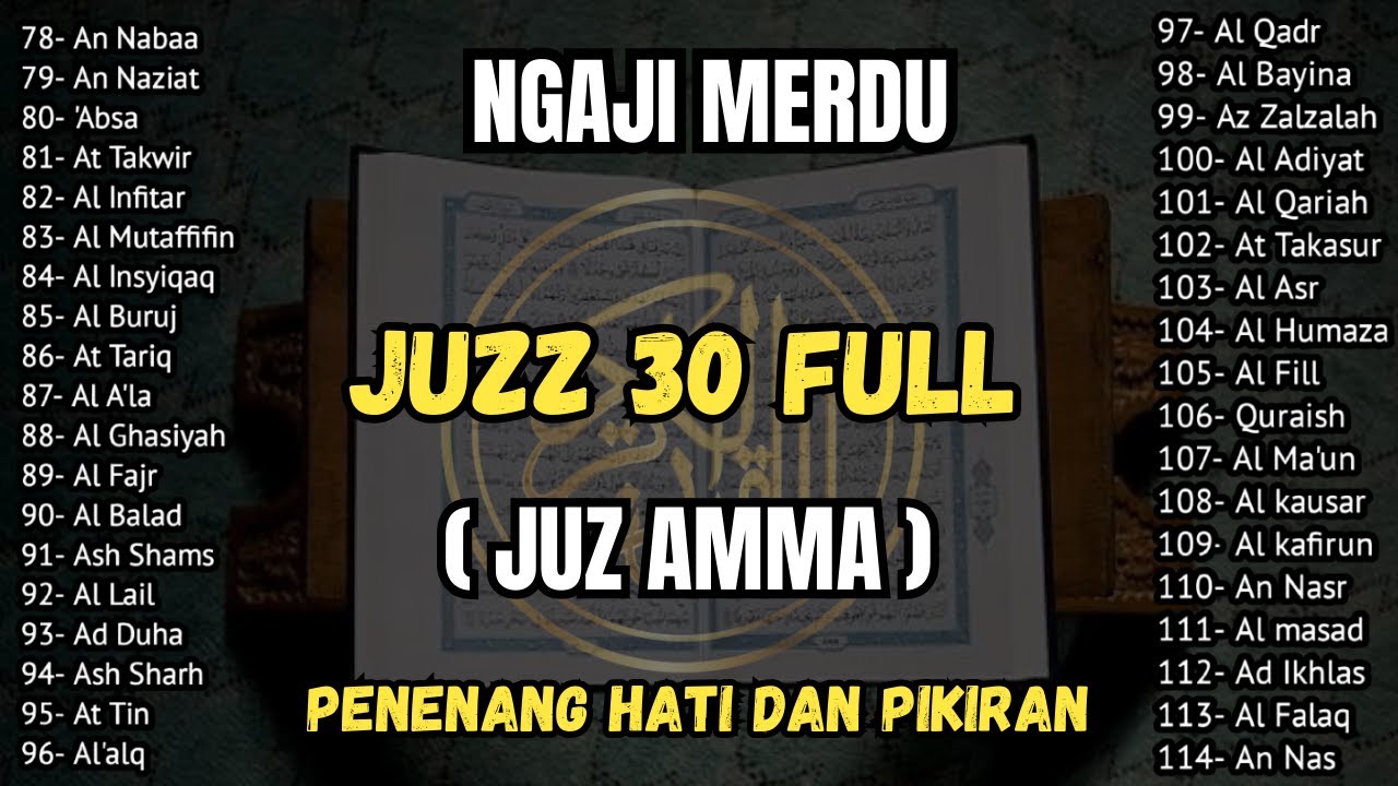 Ngaji Merdu Juz 30 Full ( JUZ AMMA ) Suara Merdu Menyentuh Hati, Terbaru 2025 l Qari' Alaa Aqel