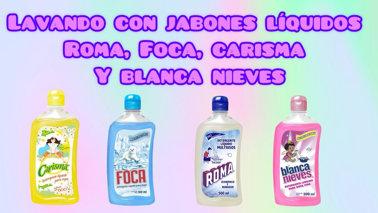 Lavando con jabones líquidos roma,foca,carisma y Blanca nieves 