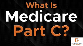 What Is Medicare Part C?