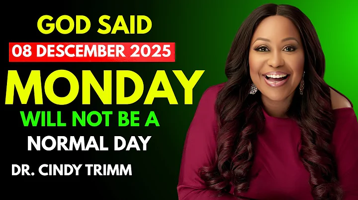 God Said Monday 8 December 2025 Will Not Be a Normal Day | Dr. Cindy Trimm Motivation