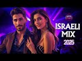 Israeli MIX 2025 Hebrew Songs 2025 Best Israeli Music 2025 Hebrew Music 2025