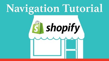 Shopify Navigation Tutorial - How to Create Links and Drop Down Menus