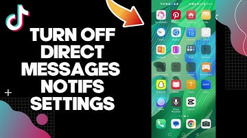 How To Turn Off Direct Messages Notifications Settings On Tiktok