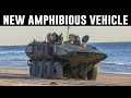 Are Beach Assaults Obsolete? Marines New Amphibious Vehicle