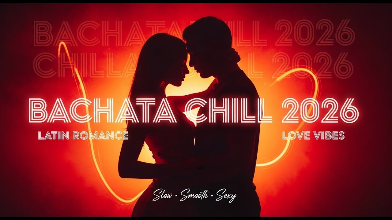 BACHATA CHILL ❤️ LATIN LOVE VIBES • LATE NIGHT MIX