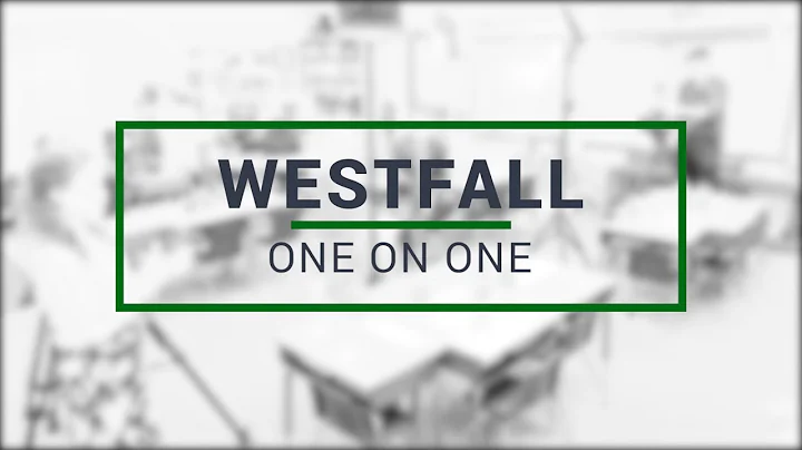 Westfall One-on-One: Building Relationships