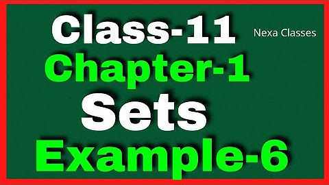 Example 6 Chapter1 Class 11 Math || Example6 Class11 Ch 1 NCERT Math || Chapter1 Example6 Class11