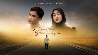 Heri Azmi Feat Cut Rani Auliza - Loen Harap Beu Bahgia