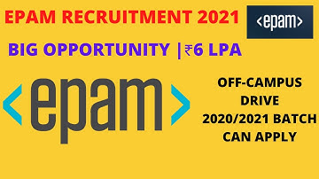 EPAM Recruitment 2021 | Software Developer | ₹6 LPA | 2020/2021 Batch | Apply now