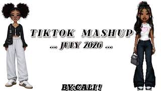 TIKTOK MASHUP VIRAL JULY 2026 (NOT CLEAN)💕⌛🥰