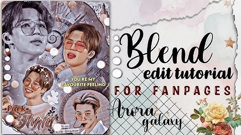 𝗕𝗹𝗲𝗻𝗱 𝗘𝗱𝗶𝘁 𝗧𝘂𝘁𝗼𝗿𝗶𝗮𝗹 𝗙𝗼𝗿 𝗙𝗮𝗻𝗽𝗮𝗴𝗲𝘀|| •Arora galaxy•