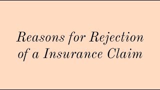 Reasons behind rejection of a Insurance/Death claim