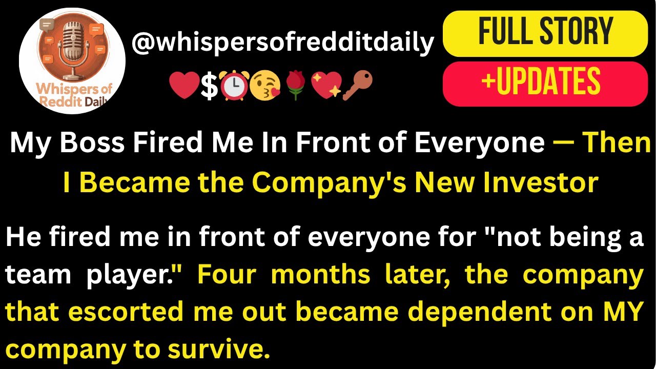 My Boss Fired Me In Front of Everyone — Then I Became the Company's New ...