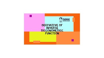 CLASS 12 CHAPTER 5 | S#06 | DERIVATIVE OF INVERSE TRIGONOMETRIC FUNCTIONS | XII NCERT MATHS EX 5.3