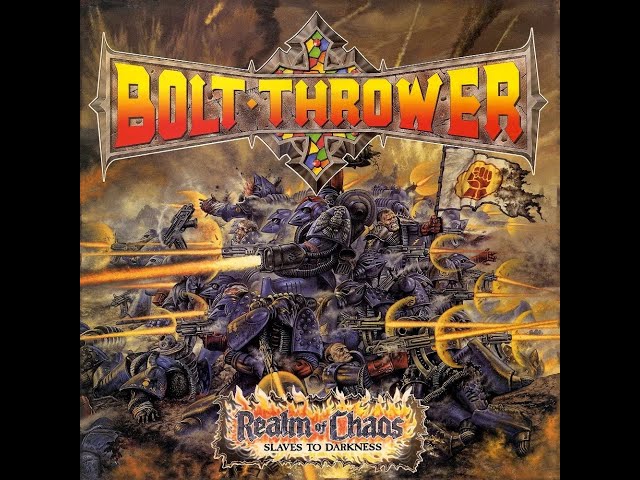Bolt Thrower - Realm Of Chaos (Slaves To Darkness) [Updated] - YouTube