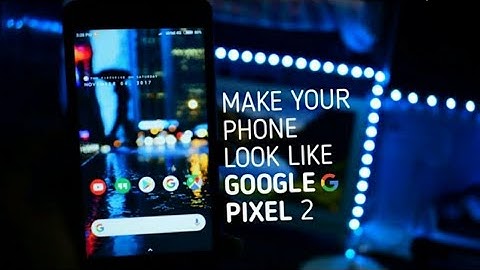Get Pixel 2 Launcher on any Android Smartphone | Nova Setup Full Tutorial