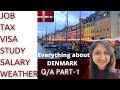 Everything about Denmark 🇩🇰 | Q/A video | Study, Job, Salary, tax, Weather | Part-1