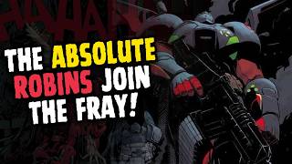 ABSOLUTE BATMAN'S Robins Enter the Scene!