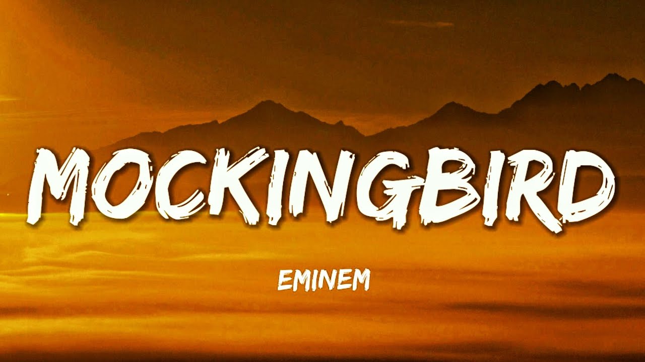 Mockingbird - Eminem (lyrics) shufafelicious - BiliBili