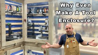 Why Make A Tool Enclosure & What Makes A Good One? Adding in Hon & Guan Inline Fans