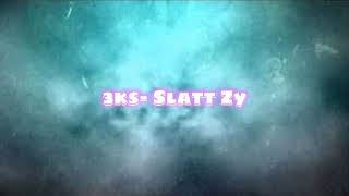 Video-Miniaturansicht von „Slatt Zy - 3ks (Lyrics)“