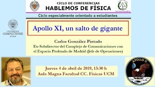 Hablemos de Física. Apollo XI, un salto de gigante. Físicas UCM