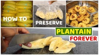 How to store or preserve plantains for as long as you wish • Frozen Plantains