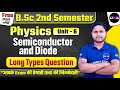 B.Sc 2nd Semester Physics Unit-6 Semiconductor &amp; Diodes Important Question for Exam by Umesh sir