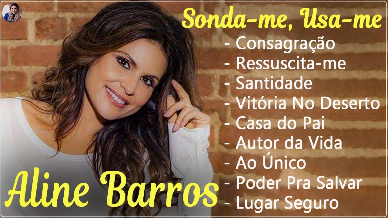 Aline Barros 2022 Só As Melhores Músicas Gospel Mais Tocadas Em 2022