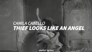 Camila Cabello - Thief Looks Like An Angel [tradução/legendado]