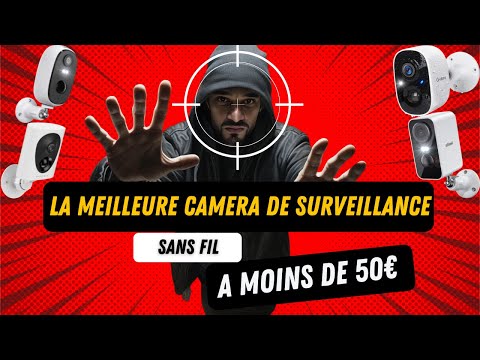 Vidéo: Qui fabrique la meilleure caméra de sécurité extérieure sans fil ?