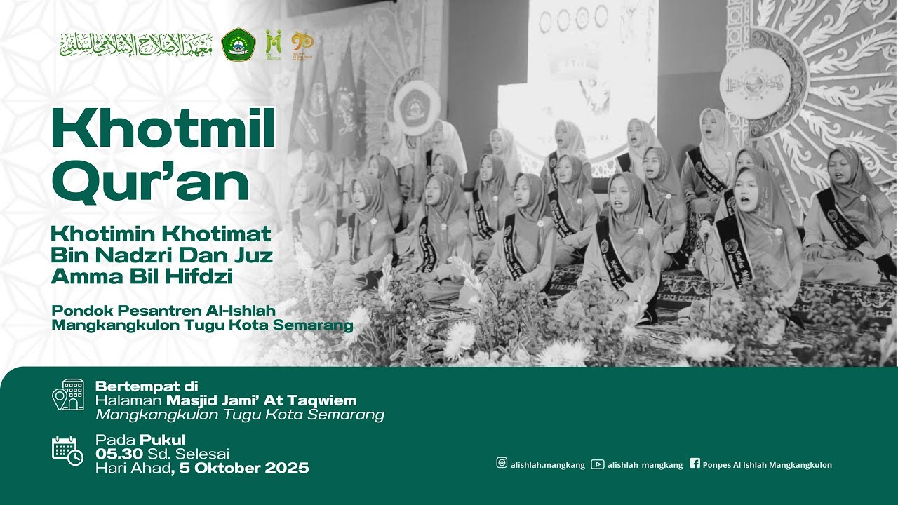 KHOTMIL QUR'AN PONDOK PESANTREN AL ISHLAH  2025