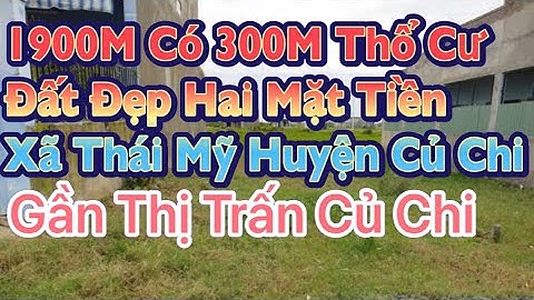 Đất 1900m 2 mặt tiền đường nhựa xã Thái Mỹ huyện Củ Chi