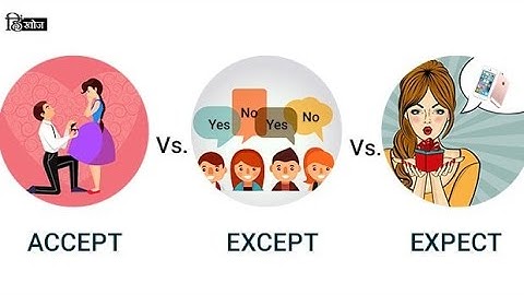 Accept, Except, Expect???