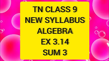 TN Samacheer 9 Maths New Syllabus Algebra Ex 3.14 sum 3