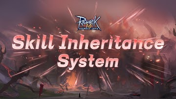 Skill Inheritance System Coming Soon // Ragnarok M: Eternal Love