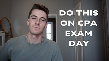 how to prepare for your CPA exam (tips for exam day)