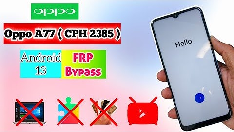 Oppo A77 ( CPH 2385 ) FRP BYPASS ANDROID 13 without PC | All Oppo  GOOGLE Lock Bypass #frpbypass