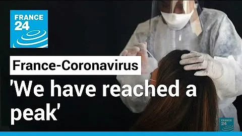 Coronavirus pandemic in France: 'It seems as we have reached a peak', says health minister