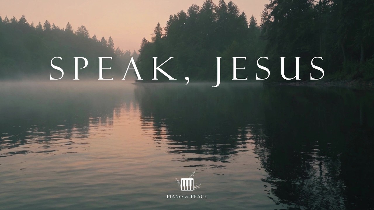 SPEAK, JESUS - Soaking Worship Instrumental | Time With God