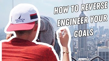 HOW to Reverse Engineer your Goals - 2025 Edition